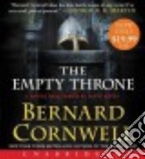 The Empty Throne (CD Audiobook) libro in lingua di Cornwell Bernard, Bates Matt (NRT)