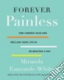Forever Painless libro in lingua di Esmonde-White Miranda