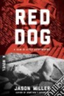 Red Dog libro in lingua di Miller Jason