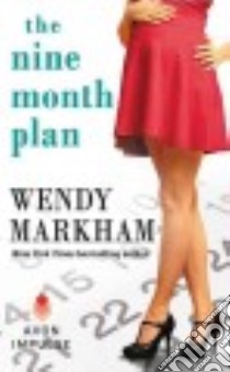 The Nine Month Plan libro in lingua di Markham Wendy