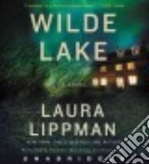 Wilde Lake (CD Audiobook) libro in lingua di Lippman Laura, McInerney Kathleen (NRT), Poole Nicole (NRT)