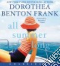 All Summer Long (CD Audiobook) libro in lingua di Frank Dorothea Benton, Dunne Bernadette (NRT)