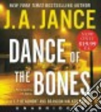 Dance of the Bones (CD Audiobook) libro in lingua di Jance Judith A., Horne J. R. (NRT)