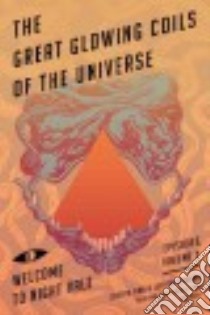 The Great Glowing Coils of the Universe libro in lingua di Fink Joseph, Cranor Jeffrey