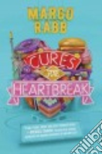 Cures for Heartbreak libro in lingua di Rabb Margo