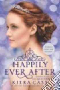 Happily Ever After libro in lingua di Cass Kiera, Suy Sandra (ILT)