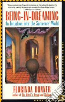 Being-In-Dreaming libro in lingua di Donner Florinda