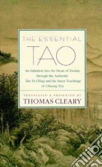 The Essential Tao libro in lingua di Cleary Thomas F., Laozi, Chuang-Tzu