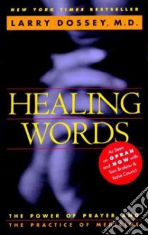 Healing Words libro in lingua di Dossey Larry