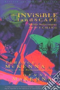 The Invisible Landscape libro in lingua di McKenna Terence, McKenna Dennis