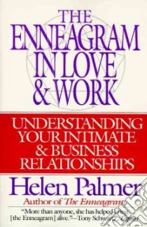 The Enneagram in Love & Work libro in lingua di Palmer Helen