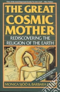 The Great Cosmic Mother libro in lingua di Sjoo Monica, Mor Barbara