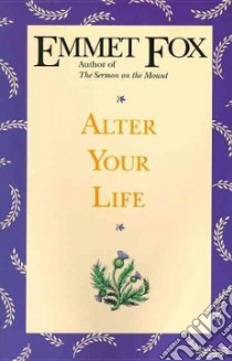 Alter Your Life libro in lingua di Fox Emmet