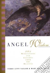 Angel Wisdom libro in lingua di Taylor Terry Lynn, Crain Mary Beth