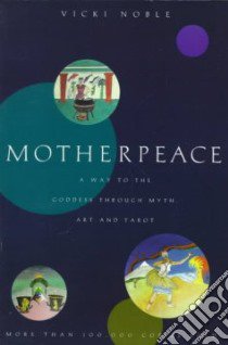 Motherpeace libro in lingua di Noble Vicki