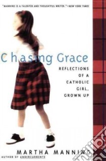 Chasing Grace libro in lingua di Manning Martha