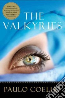 The Valkyries libro in lingua di Coelho Paulo, Clarke Alan R. (TRN)