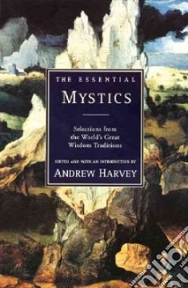 The Essential Mystics libro in lingua di Harvey Andrew (EDT)