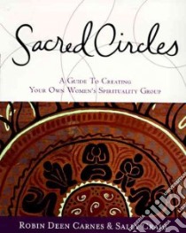 Sacred Circles libro in lingua di Carnes Robin Deen, Craig Sally