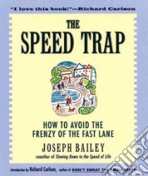 The Speed Trap libro in lingua di Bailey Joseph V.
