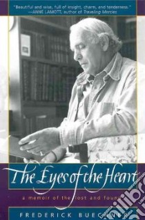 The Eyes of the Heart libro in lingua di Buechner Frederick