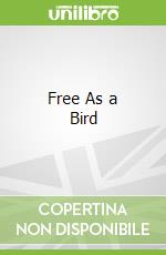 Free As a Bird libro in lingua di Maslo Lina