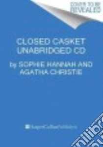 Closed Casket (CD Audiobook) libro in lingua di Hannah Sophie, Christie Agatha, Rhind-Tutt Julian (NRT)