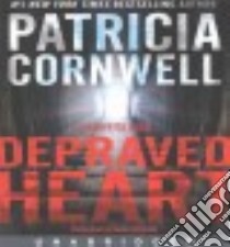 Depraved Heart (CD Audiobook) libro in lingua di Cornwell Patricia Daniels, Ericksen Susan (NRT)
