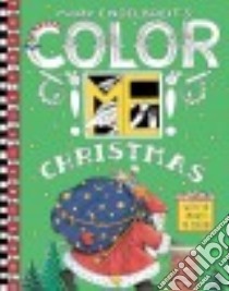 Mary Engelbreit's Color Me Christmas Coloring Book libro in lingua di Engelbreit Mary (ILT)