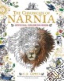 The Chronicles of Narnia Official Coloring Book libro in lingua di Lewis C. S., Baynes Pauline (ILT)