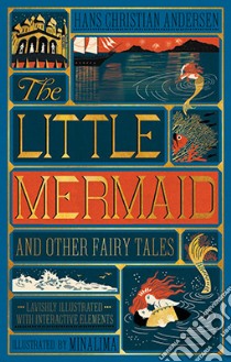 The Little Mermaid and Other Fairy Tales libro in lingua di Andersen Hans Christian, MinaLima (ILT)
