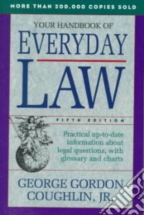 Your Handbook of Everyday Law libro in lingua di Coughlin George Gordon