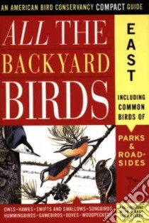 All the Backyard Birds libro in lingua di Griggs Jack L.