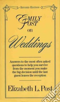 Emily Post on Weddings libro in lingua di Post Elizabeth L.
