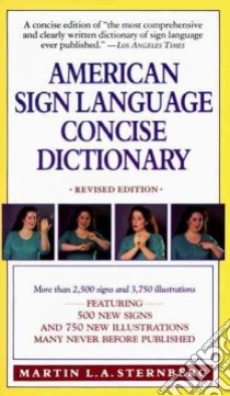 American Sign Language Concise Dictionary libro in lingua di Sternberg Martin L. A.