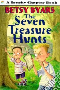 The Seven Treasure Hunts libro in lingua di Byars Betsy Cromer, Barrett Jennifer, Barrett Jennifer (ILT)