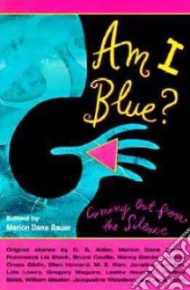 Am I Blue? libro in lingua di Bauer Marion Dane (EDT), Underwood Beck (ILT)