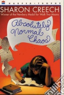 Absolutely Normal Chaos libro in lingua di Creech Sharon