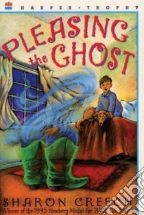 Pleasing the Ghost libro in lingua di Creech Sharon, Schuett Stacey