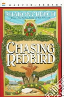 Chasing Redbird libro in lingua di Creech Sharon