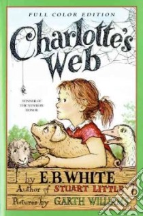 Charlotte's Web libro in lingua di White E. B., Williams Garth (ILT), Wells Rosemary (ILT)