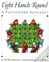 Eight Hands Round libro in lingua di Paul Ann Whitford, Winter Jeanette (ILT)
