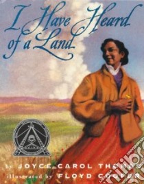 I Have Heard of a Land libro in lingua di Thomas Joyce Carol, Cooper Floyd (ILT)