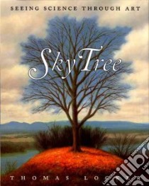 Sky Tree libro in lingua di Locker Thomas, Christiansen Candace