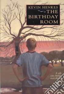 The Birthday Room libro in lingua di Henkes Kevin