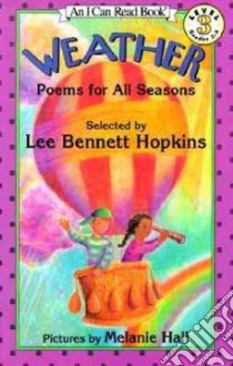 Weather libro in lingua di Hopkins Lee Bennett, Hall Melanie (ILT)