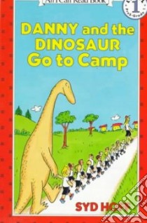 Danny and the Dinosaur Go to Camp libro in lingua di Hoff Syd