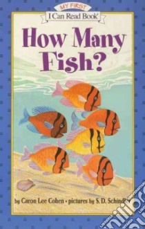 How Many Fish? libro in lingua di Cohen Caron Lee, Schindler S. D. (ILT)