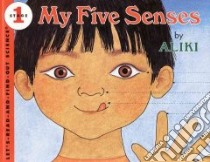 My Five Senses libro in lingua di Aliki, Aliki (ILT)