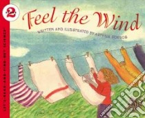 Feel the Wind libro in lingua di Dorros Arthur